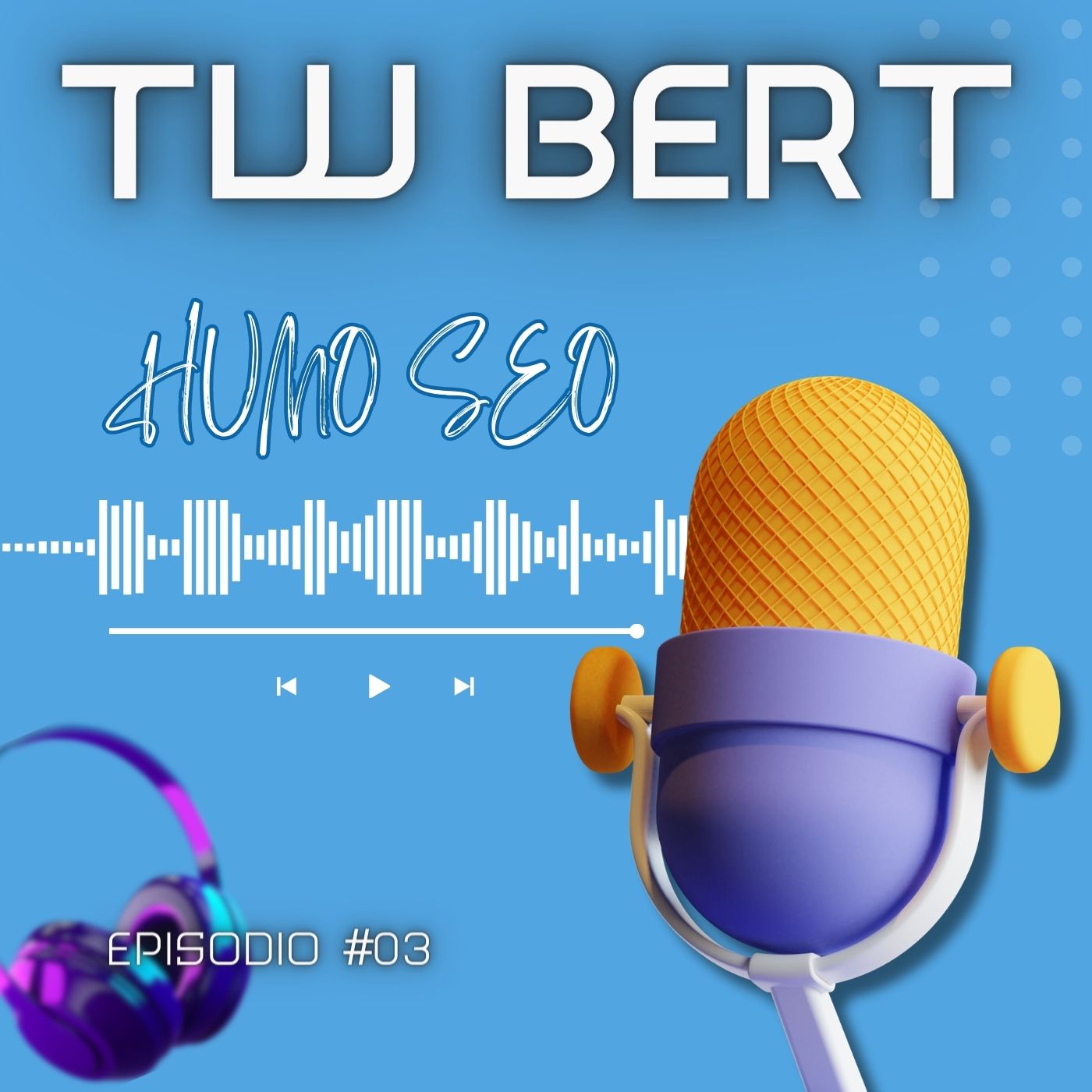 Podcast Humo SEO E3 TW BERT - Ponderacion de terminos seo