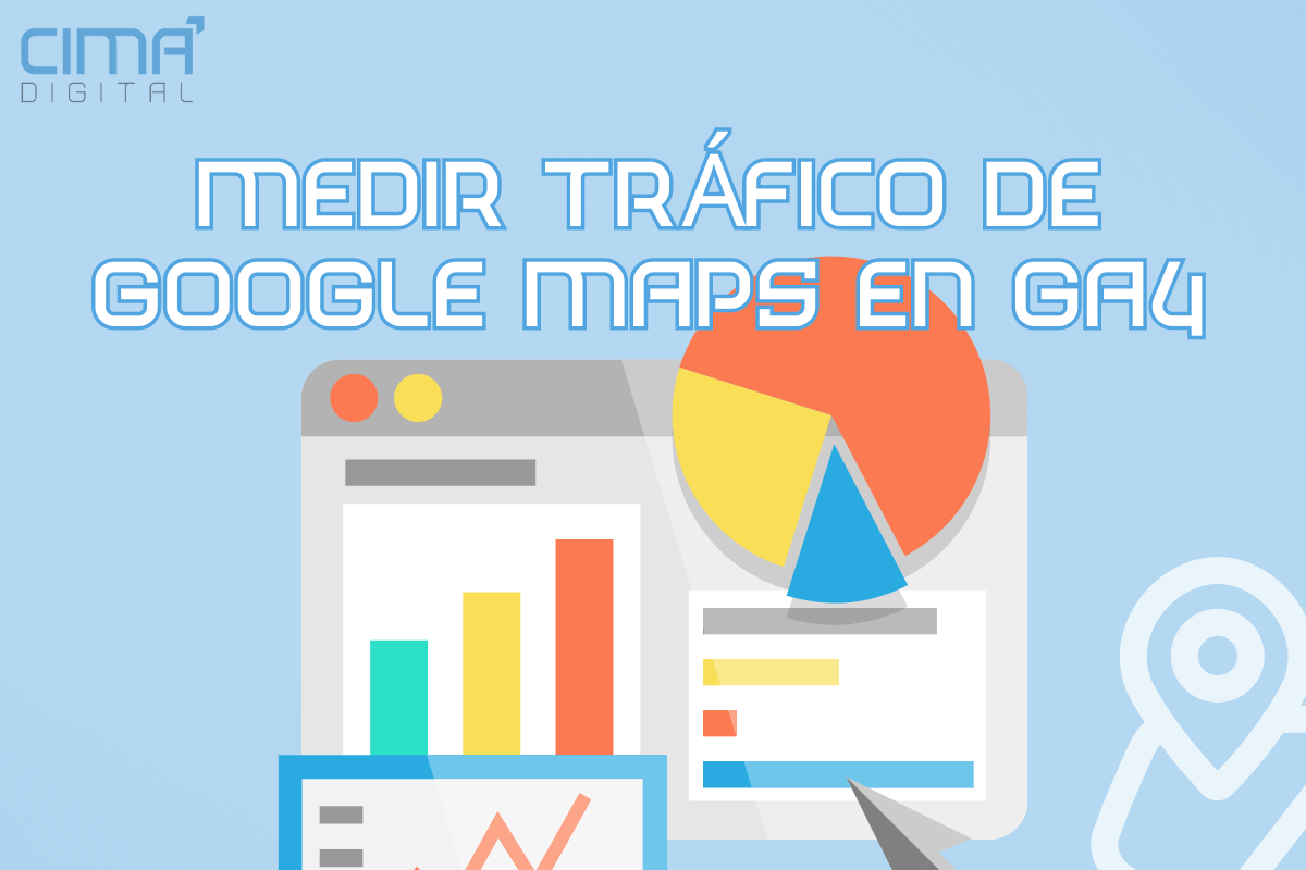medir trafico de google maps con ga - cima digital