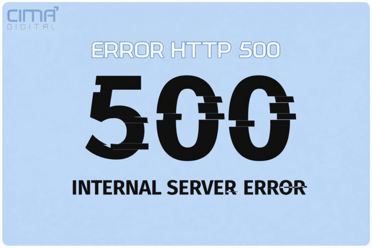 Que es el Error 500 - Cima Digital