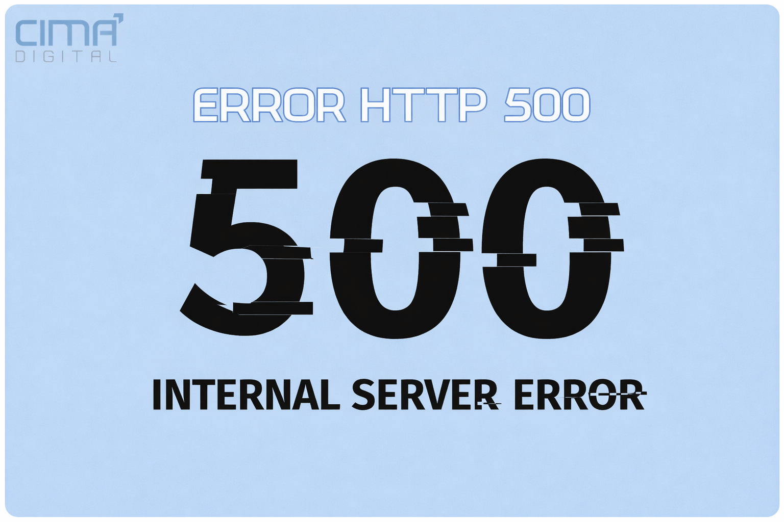 Que es el Error 500 - Cima Digital